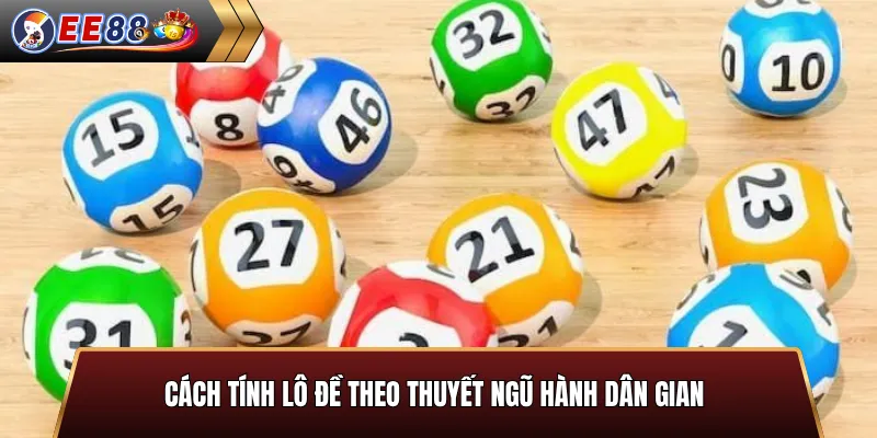 Cách tính lô đề theo thuyết ngũ hành dân gian