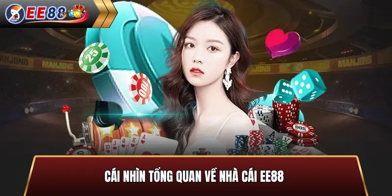 Cái nhìn tổng quan về nhà cái EE88