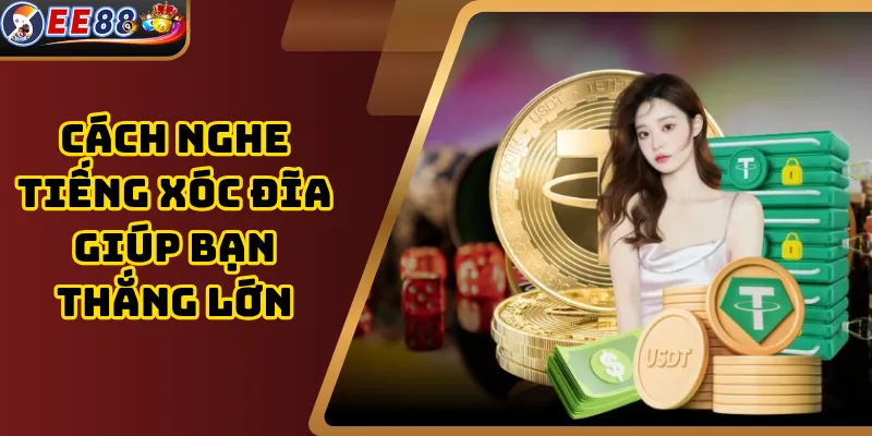 Cách nghe tiếng xóc đĩa khi tham gia chơi trực tuyến