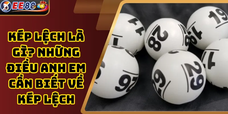 Kép Lệch Là Gì? Những Điều Anh Em Cần Biết Về Kép Lệch